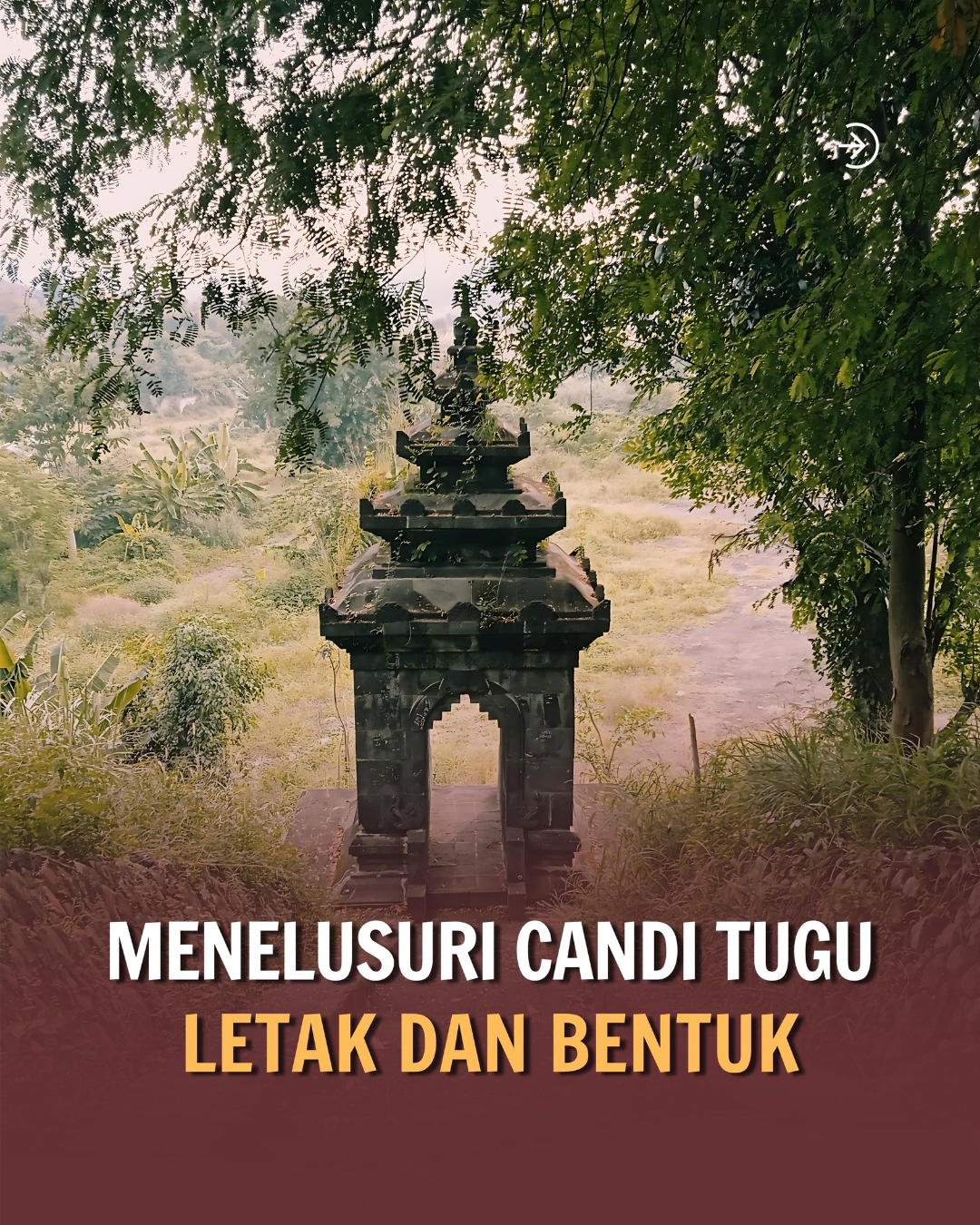Menelusuri Warisan Candi Tugu: Letak, Bentuk, Sejarah, Mitos, dan Aturan Adat - 1