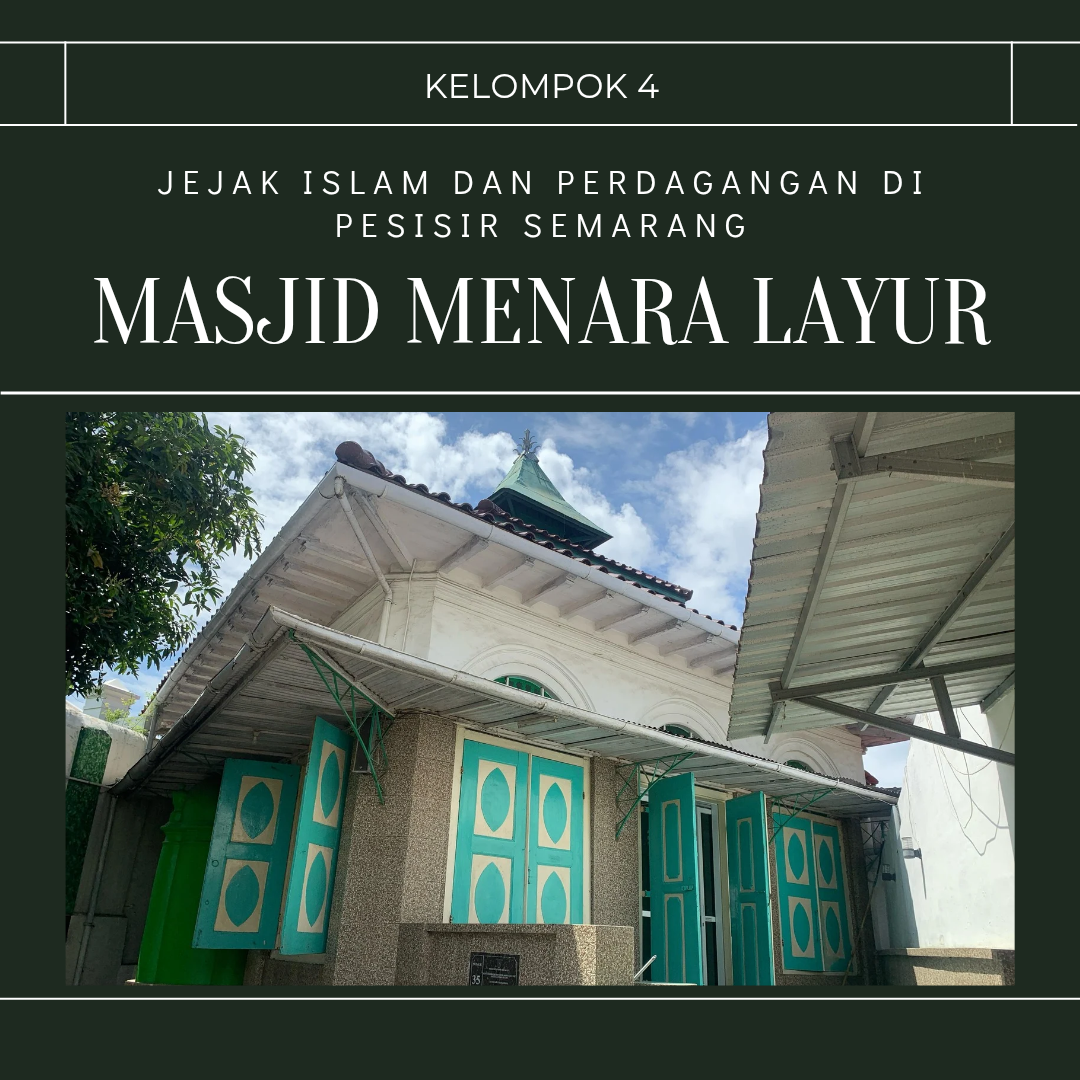 Masjid Menara Layur: Jejak Islam & Perdagangan Maritim Semarang - 1
